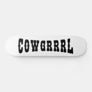COWGRRRL SKATEBOARD