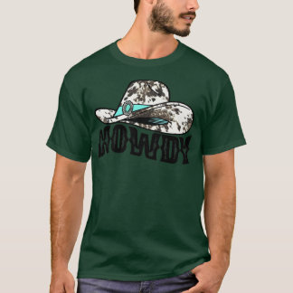 Cowhide Cowgirl Hat Howdy Western Country Gemstone T-Shirt