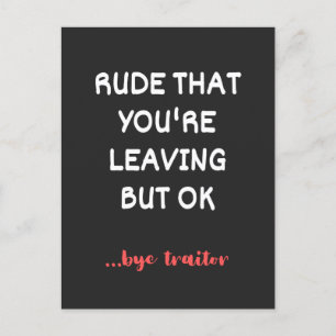 Coworker Coffee Mug - Rude That You're Leaving Holiday Postcard