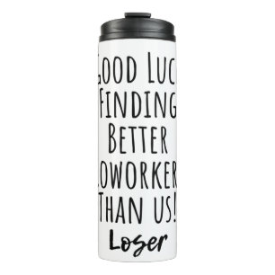 coworker, colleague, farewell, good luck T-Shirt Thermal Tumbler
