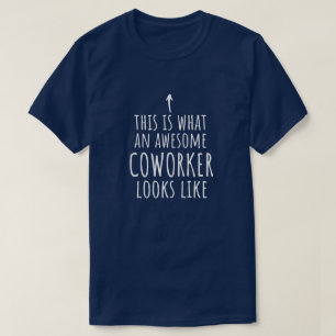 Coworker Gift, Coworker Mug, Awesome Coworker T-Shirt