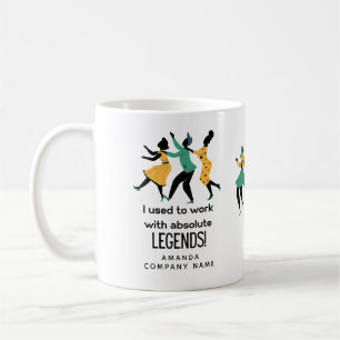 Coworker - I work with absolute legends! Leaving  Coffee Mug