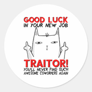 Coworker Leaving, Quitting Going Away, Job Change, Classic Round Sticker