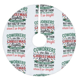 Coworkers Are Like Christmas Lights Funny Office Brushed Polyester Tree Skirt