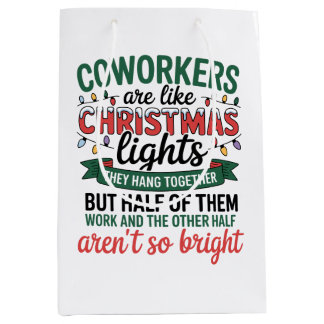 Coworkers Are Like Christmas Lights Funny Office Medium Gift Bag