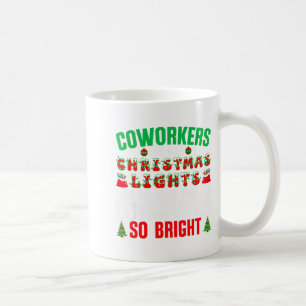 Coworkers Are Like Christmas Lights Funny Office Q Coffee Mug