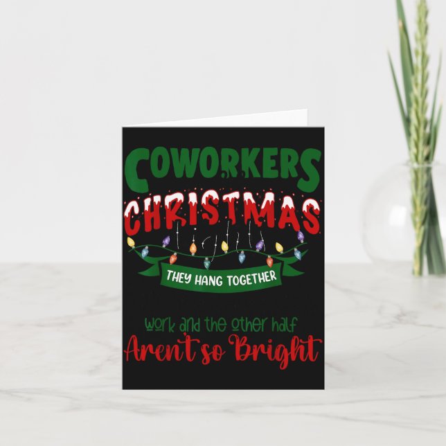 Coworkers Are Like Christmas Lights Funny Office X Card (Front)