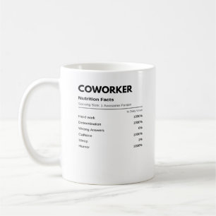 Coworkers & Colleagues Funny Nutrition Facts Essen Coffee Mug