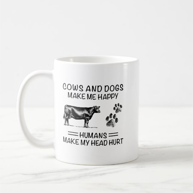 Cows and Dogs Make Me Happy Coffee Mug (Left)