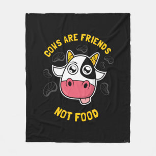 Cows Are Friends Not Food Fleece Blanket