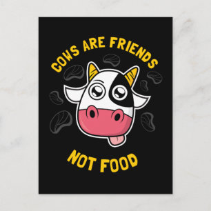 Cows Are Friends Not Food Postcard