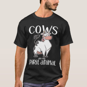 Cows Are My Spirit Animal Cow T-Shirt