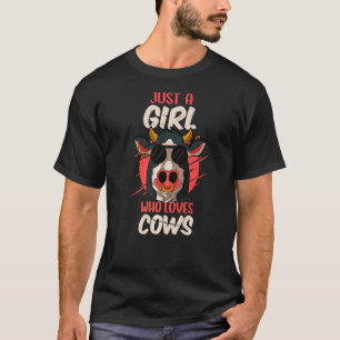 Cows Bulls Farmer Farmer Just A Girl Who Loves Cow T-Shirt