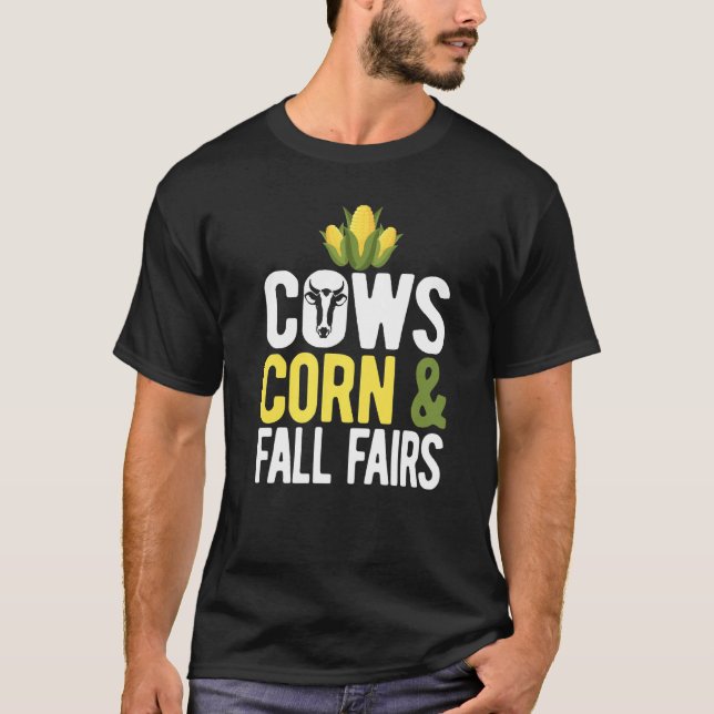Cows Corn Fall Fairs Typography T-Shirt (Front)
