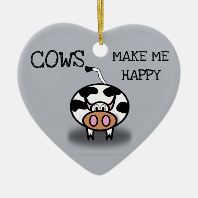 Cows make me happy ceramic ornament (Front)