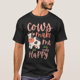 Cows Make Me Really Happy T-Shirt