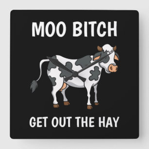 Cows Moo Funny Quote Rancher Farmer Square Wall Clock