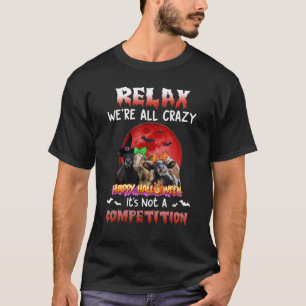 Cows Relax Were Crazy Happy Halloween Its Not A Co T-Shirt