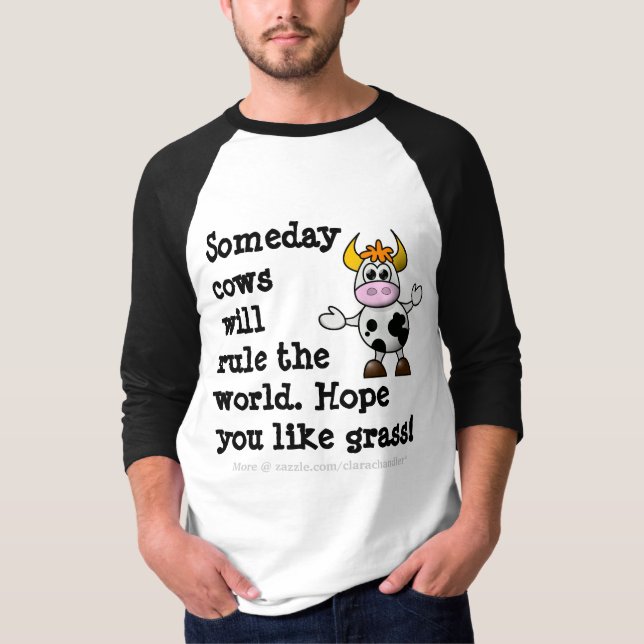 Cows Rule T-Shirt (Front)