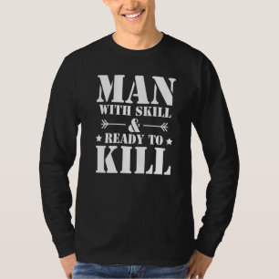 Coyote Hunting Man With Skills & Ready To Kill 2 T-Shirt
