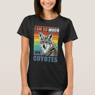 Coyote so much into Quote Jackal T-Shirt