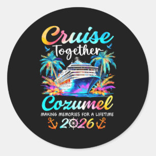 Cozumel cruise 2026 family vacation cruisin’ classic round sticker
