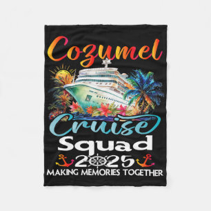 Cozumel Cruise Squad 2025 Cozumel Friend Family Cr Fleece Blanket