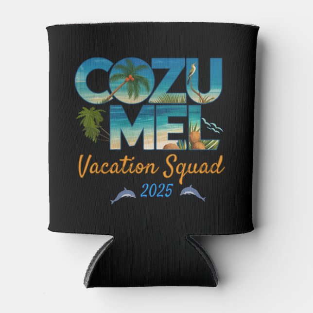 Cozumel Vacation 2025 Tropical Getaway Adventure Can Cooler (Front)