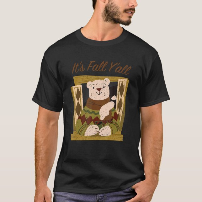 Cozy Autumn Coffee Bear It's Fall Y'all T-Shirt (Front)