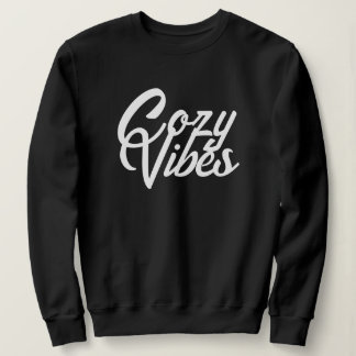 'Cozy Vibes' Comfort Lovers Laid-Back Days Gift Sweatshirt