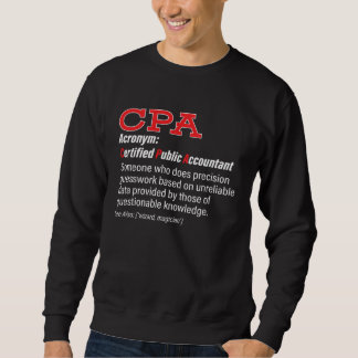 CPA Definition Certified Public Accountant Account Sweatshirt