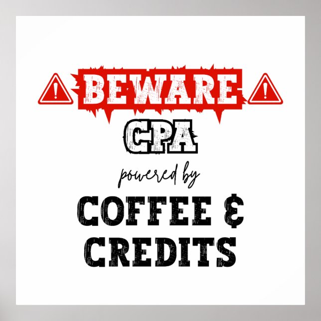 CPA Powered By Coffee & Credits | Funny Accountant Poster (Front)