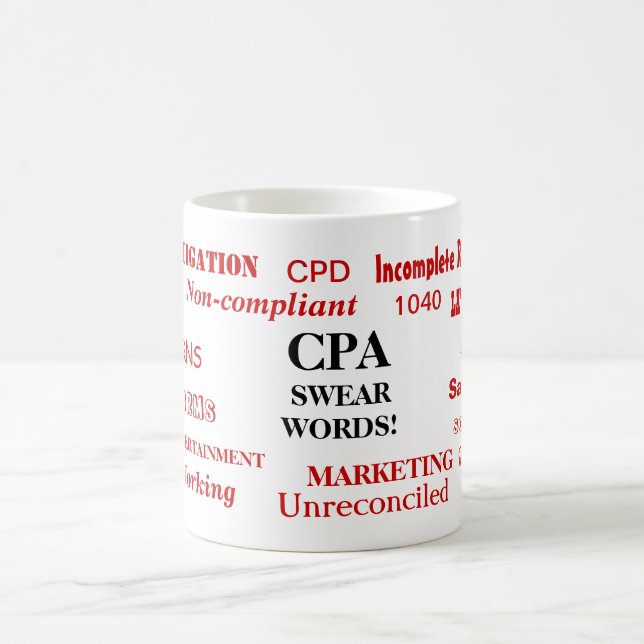 CPA Swear Words Annoyingly Funny CPA Gift Idea Coffee Mug (Center)