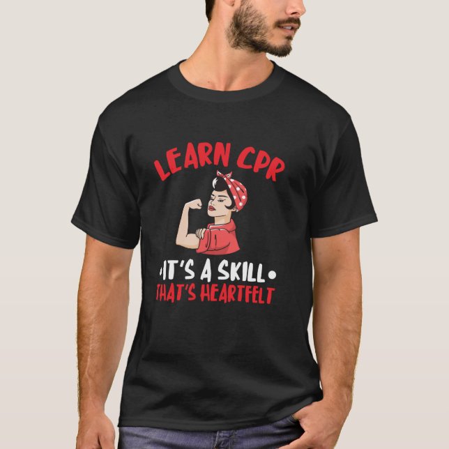 CPR Instructor AED Instructor Heartfelt Skill CPR  T-Shirt (Front)