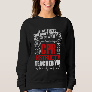 CPR Instructor Sweatshirt