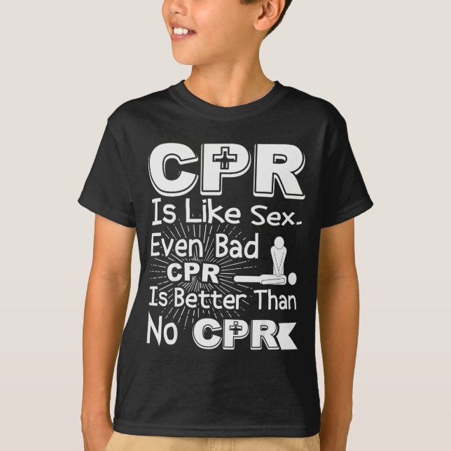 Cpr Like Bad Cpr Better Than None Humour Gag Women T-Shirt (Front)