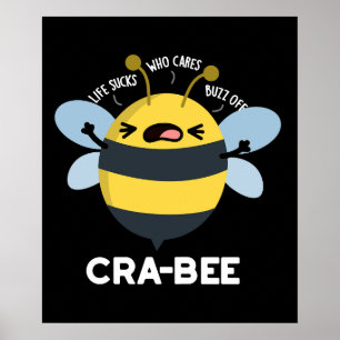 Cra-bee Funny Crabby Bee Pun Dark BG Poster