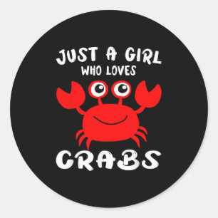 Crab Animal Lover Women Gift Just A Girl Who Loves Classic Round Sticker