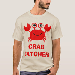 Crab Catcher Too T-Shirt