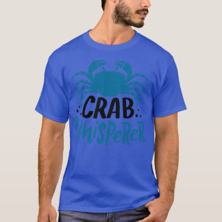 Crab Crab Whisperer 2 T-Shirt