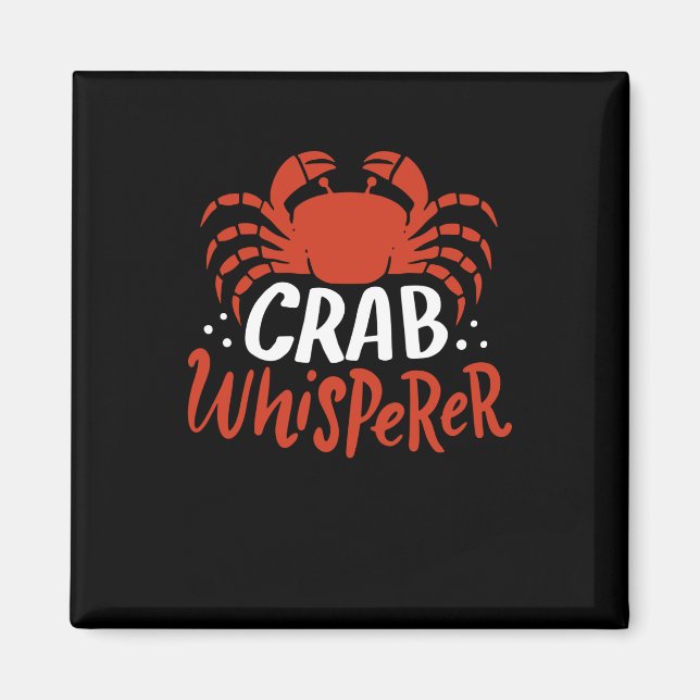 Crab - Crab Whisperer Magnet (Front)