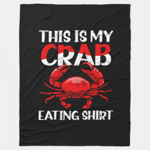 Crab Eating Shirt T-Shirt Todays Forecast Crabs An Fleece Blanket