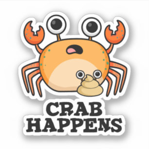 Crab Happens Funny Animal Pun 