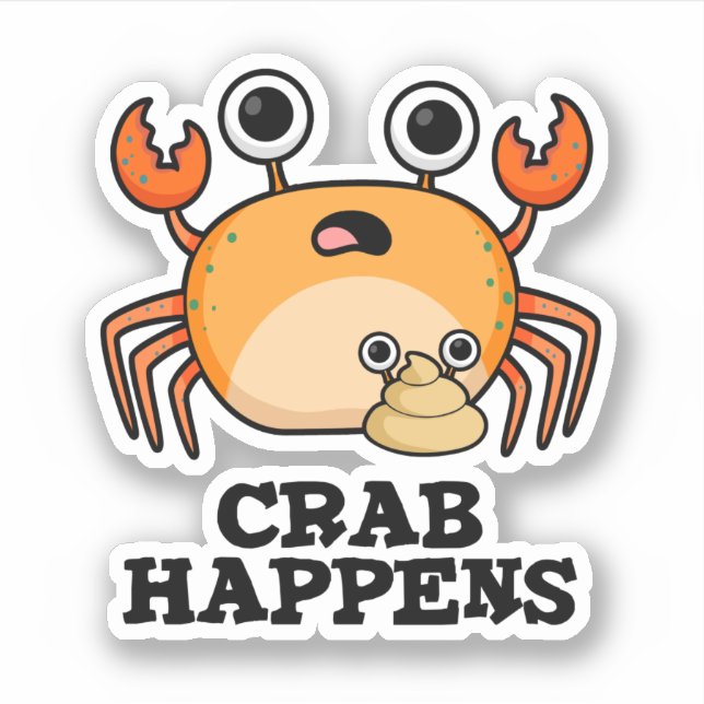 Crab Happens Funny Animal Pun  (Front)