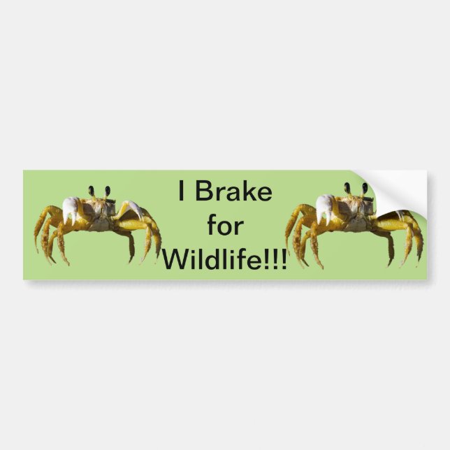 Crab I Brake for Wildlife Bumper Sticker (Front)