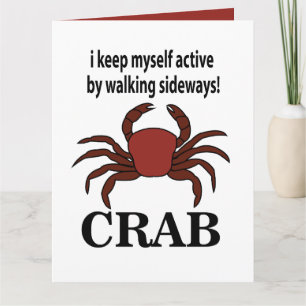 Crab I Keep Myself Active By Walking Sideways Crab Card