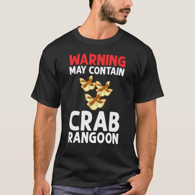 Crab Rangoon Cream Cheese Wontons Dip Sauce Chines T-Shirt (Front)