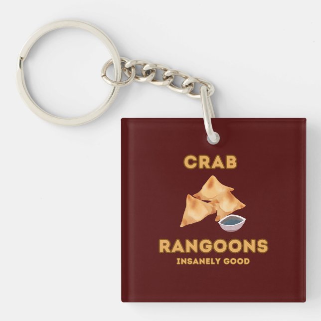 Crab Rangoon Insanely Good  Key Ring (Front)