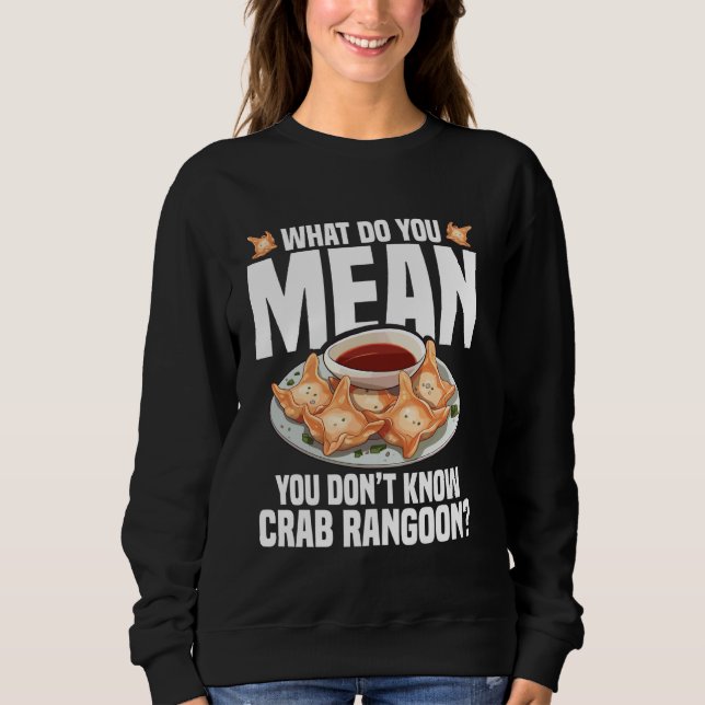 Crab Rangoon Necklace Food Lover Chinese Crab Rang Sweatshirt (Front)