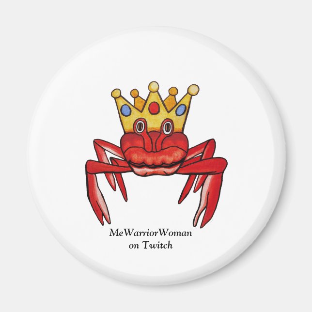 Crab Royalty,  MeWarriorWoman on Twitch Magnet (Front)